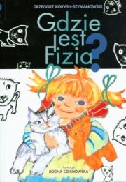 Gdzie jest Fizia?. Autor: Grzegorz J. Korwin-Szymanowski. Dadada.pl Okładka książki Gdzie jest Fizia?