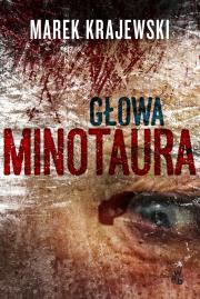 Głowa Minotaura. Autor: Marek Krajewski. Dadada.pl Okładka książki Głowa Minotaura