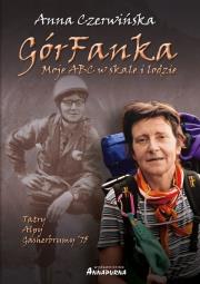 GórFanka. Moje abc w skale i lodzie. Autor: Czerwińska Anna. Dadada.pl Okładka książki GórFanka. Moje abc w skale i lodzie