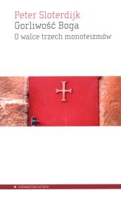 Okładka książki Gorliwość Boga. O walce trzech monoteizmów