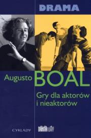 Gry dla aktorów i nieaktorów. Autor: Augusto Boal. Dadada.pl Okładka książki Gry dla aktorów i nieaktorów