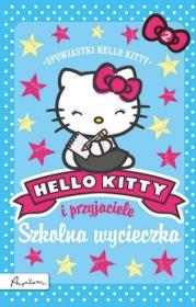 Hello Kitty i przyjaciele. Szkolna wycieczka. Autor: Chapman Linda, Michelle Misra. Dadada.pl Okładka książki Hello Kitty i przyjaciele. Szkolna wycieczka