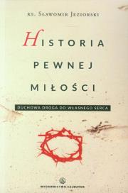 Historia pewnej miłości. Autor: Jeziorski Sławomir. Dadada.pl Okładka książki Historia pewnej miłości