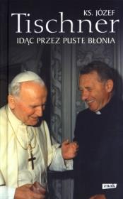 Idąc przez puste Błonia. Autor: ks. Józef Tischner. Dadada.pl Okładka książki Idąc przez puste Błonia