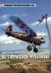 Okładka książki III/1 Dywizjon myśliwski 1. Pułku Lotniczego