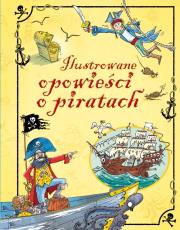 Okładka książki Ilustrowane opowieści o piratach