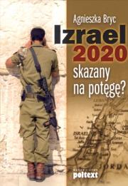 Okładka książki Izrael 2020 skazany na potęgę