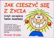 Jak Cieszyć Się Z Życia. Autor: Martin Baxendale. Dadada.pl Okładka książki Jak Cieszyć Się Z Życia