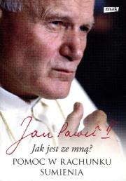 Jak jest ze mną ? Pomoc w rachunku sumienia. Autor: Karol Wojtyła,  Jan Paweł II. Dadada.pl Okładka książki Jak jest ze mną ? Pomoc w rachunku sumienia