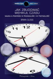 Okładka książki Jak zbudować wehikuł czasu