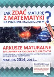 Okładka książki Jak zdać maturę z matematyki? Arkusze maturalne ZR