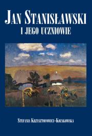 Jan Stanisławski i jego uczniowie. Autor: Stefania Krzysztofowicz-Kozakowska. Dadada.pl Okładka książki Jan Stanisławski i jego uczniowie