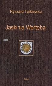 Jaskinia Werteba. Autor: Turkiewicz Ryszard. Dadada.pl Okładka książki Jaskinia Werteba