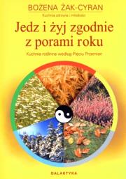 Jedz i żyj zgodnie z porami roku. Autor: Bożena Żak-Cyran. Dadada.pl Okładka książki Jedz i żyj zgodnie z porami roku