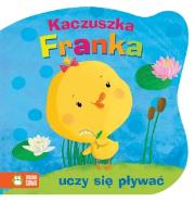 Okładka książki Kaczuszka Franka nie lubi pływać ?