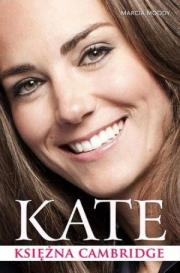 Kate - Księżna Cambridge. Autor: Moody Marcia. Dadada.pl Okładka książki Kate - Księżna Cambridge