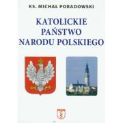 Okładka książki Katolickie państwo narodu polskiego