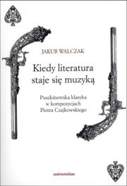 Okładka książki Kiedy literatura staje się muzyką