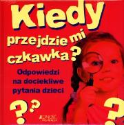 Okładka książki Kiedy przejdzie mi czkawka?