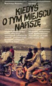 Kiedyś o tym miejscu napiszę. Autor: Binyavanga Wainaina. Dadada.pl Okładka książki Kiedyś o tym miejscu napiszę