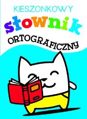 Kieszonkowy słownik ortograficzny. Autor: Jerzy Podracki (red.). Dadada.pl Okładka książki Kieszonkowy słownik ortograficzny