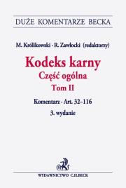 Okładka książki Kodeks karny - część ogólna. Tom 2 Komentarz do art. 32-116