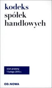 Kodeks spółek handlowych 01.02.2015. Autor: Lech Krzyżanowski. Dadada.pl Okładka książki Kodeks spółek handlowych 01.02.2015