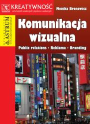 Komunikacja Wizualna. Autor: Monika Bronowicz. Dadada.pl Okładka książki Komunikacja Wizualna
