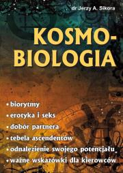 Kosmobiologia. Autor: Jerzy A. Sikora. Dadada.pl Okładka książki Kosmobiologia