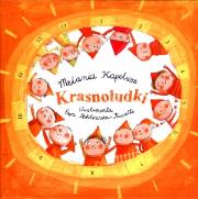 Krasnoludki. Autor: Melania Kapelusz. Dadada.pl Okładka książki Krasnoludki