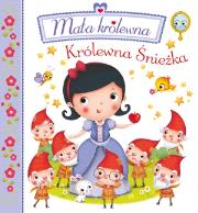 Okładka książki Królewna Śnieżka Mała królewna