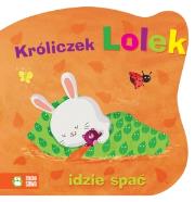 Okładka książki Króliczek Lolek idzie spać