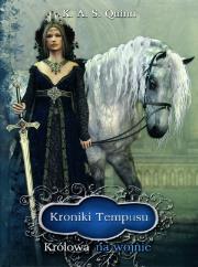 Kroniki Tempusu II. Królowa na wojnie. Autor: K.A.S. QUINN. Dadada.pl Okładka książki Kroniki Tempusu II. Królowa na wojnie