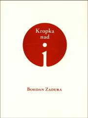 Kropka nad i. Autor: Zadura Bohdan. Dadada.pl Okładka książki Kropka nad i
