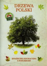 Książeczka edukacyjna. Drzewa Polski. Autor: Tadeusz Woźniak. Dadada.pl Okładka książki Książeczka edukacyjna. Drzewa Polski