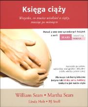 Księga ciąży. Autor: Martha Sears, William Sears, BJ Snell, Linda Holt. Dadada.pl Okładka książki Księga ciąży