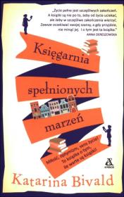 Księgarnia spełnionych marzeń. Autor: Bivald Katarina. Dadada.pl Okładka książki Księgarnia spełnionych marzeń