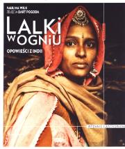 Lalki w ogniu Opowieści z Indii. Autor: Wilk Paulina. Dadada.pl Okładka książki Lalki w ogniu Opowieści z Indii