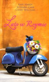 Lato w Rzymie. Autor: Hardy Kate, Susanna Carr, Williams Cathy. Dadada.pl Okładka książki Lato w Rzymie