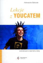 Lekcje z Youcatem. Scenariusze o wyznaniu wiary. Autor: Bałoniak Aleksandra. Dadada.pl Okładka książki Lekcje z Youcatem. Scenariusze o wyznaniu wiary