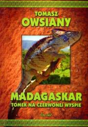 Madagaskar. Tomek na Czerwonej Wyspie. Autor: Tomasz Owsiany. Dadada.pl Okładka książki Madagaskar. Tomek na Czerwonej Wyspie