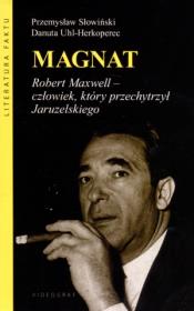 Magnat. Robert Maxwell - człowiek, który .... Autor: Przemysław Słowiński, Uhl-Herkoperec Danuta. Dadada.pl Okładka książki Magnat. Robert Maxwell - człowiek, który ...