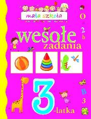 Okładka książki Mała szkoła. Wesołe zadania 3-latka