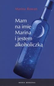 Okładka książki Mam na imię Marina i jestem alkoholiczką