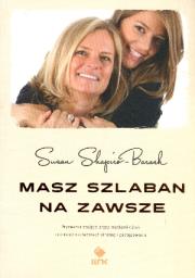 Masz szlaban na zawsze. Autor: Susan Shapiro-Barash. Dadada.pl Okładka książki Masz szlaban na zawsze