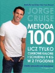 Okładka książki Metoda 100. Licz tylko kalorie cukrowe