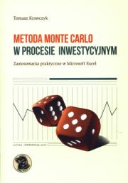 Metoda Monte Carlo w procesie inwestycyjnym. Autor: Krawczyk Tomasz. Dadada.pl Okładka książki Metoda Monte Carlo w procesie inwestycyjnym