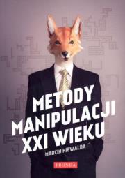 Okładka książki Metody manipulacji XXI w.