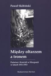 Między ołtarzem a tronem. Autor: Skibiński Paweł. Dadada.pl Okładka książki Między ołtarzem a tronem