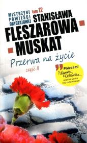 Mistrzyni pow. obyczajowej T.12 Przerwa...cz.II. Autor: Fleszarowa-Muskat Stanisława. Dadada.pl Okładka książki Mistrzyni pow. obyczajowej T.12 Przerwa...cz.II